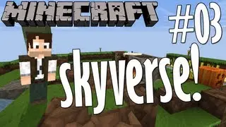 MINECRAFT: SKYVERSE - Dirt Dirt Dirt! [Ep 03 Let's Play]