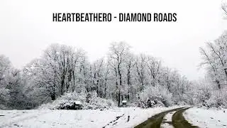 HeartBeatHero - Diamond Roads | Chillwave