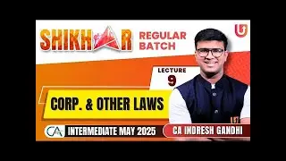 CA Inter Corporate Law Demo Lecture 9 For May / Sep 25 | By CA Indresh Gandhi | Ultimate CA |