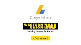 How to link Google AdSense with Payment (western union)