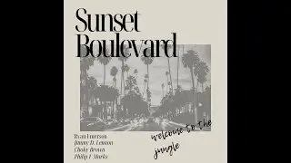 Sunset Boulevard- Jimmy D. Lennon and Ryan Emerson (Official Music Video)