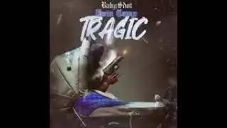 Tragic- Babysdot ft twin-camp