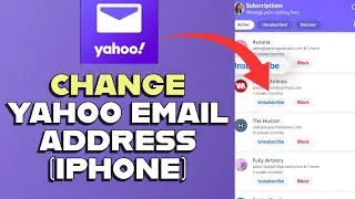 How to Change Yahoo Email Address in iPhone 2025?