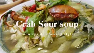 Crab Sour Soup, countryside food so delicious.