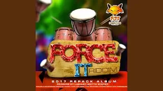 Forc&egrave; (Force It)