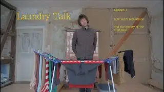 Laundry Talk - Episode 1 - new year resolutions and the beauty of the mundane