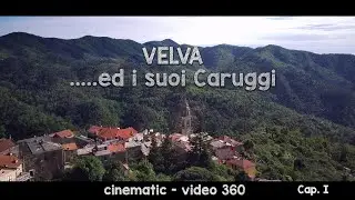 La Frazione di Velva ed i suoi caruggi - Castiglione Chiavarese (GE) - Italia Cinematic 360 -Video1