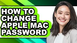 How to Change Apple Mac Password (only Way)