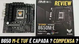 B650 M-E TUF ASUS - Review - Versão 