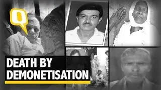 The Quint: Of Death & Despair: How Demonetisation Brought Ruin to Many