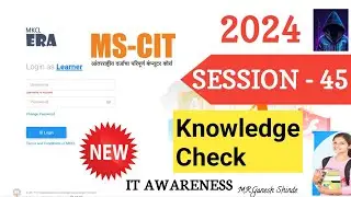 ERA SESSION 45 -2024 English  || MKCL ERA IT AWARNESS ||  MS-CIT || #mscit