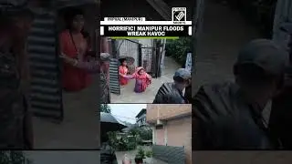 Manipur's Imphal hit by heavy floods following incessant rainfall