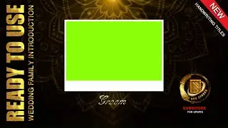 Wedding Family Introduction Green Screen Video with Title