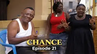 CHANCE // EP21 ~FT. EMELIA BROBBEY, AKROBETO, GLORIA AGYEMAN , KENYA,, PANTAN Latest 2026 #comedy