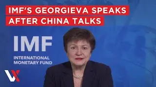 LIVE | IMF Chief Kristalina Georgieva Holds Press Conference After China Talks | VERTEX