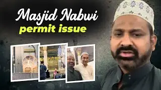 Masjid Nabwi Permit Issue : Important Updates and Guidelines