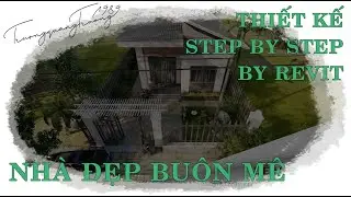 Nhà đẹp Buôn Mê #14 :🔴  Quy trình thiết kế 1 căn nhà đẹp Step by step by revit ( 2020 | 2021 )