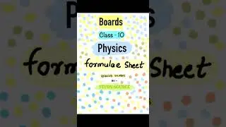 PHYSICS FORMULA SHEET CLASS 10