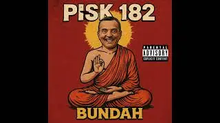PISK 182 | BUNDAH | FULL ALBUM