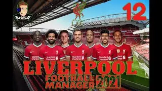 FM21 Liverpool FC Season 1 Episode 12 -  Champions League Semi Final