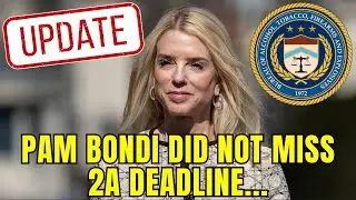 UPDATE: Pam Bondi DID NOT Miss 2A Deadline&hellip;She Got An Extension