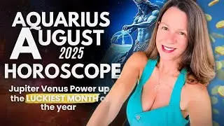 Venus Jupiter Blessings In Health and Home🔆 AQUARIUS AUGUST 2025 HOROSCOPE.