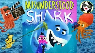 Misunderstood Shark [Read Aloud]