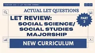 LET REVIEW | Social Science/Social Studies Majorship Part 2 | September 2025 - March 2026