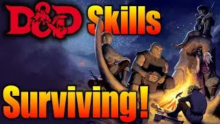 D&D Skills: 101 Survival