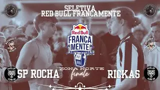 SP Rocha vs Rickas | Final | EDIÇÃO SELETIVA RB FRANCAMENTE