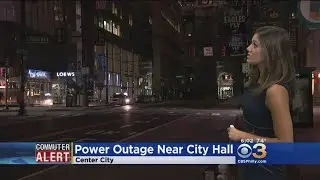 Power Outage Near City Hall Has Portion Of Center City Without Lights