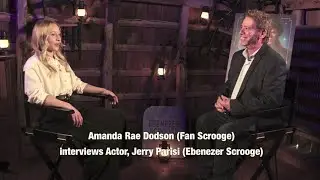 Amanda Rae Dodson (Fan), interviews Jerry Parisi  Ebenezer Scrooge,