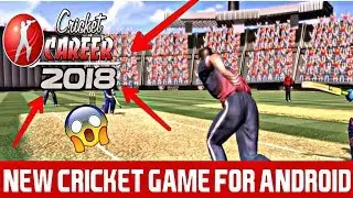 CRICKET CAREER 2018 !! NEW CRICKET GAME LAUNCHING FOR ANDROID !! FULL REVIEW !! WCC2 KILLER