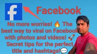 No more worries! 🔥 The best way to viral on Facebook with photos and videos! 🚀 Secret tips for the 