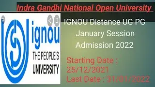 IGNOU Distance UG PG January Session Admission 2022 Starting Date : 25/12/2021