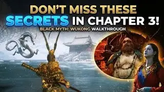 Wukong Chapter 3: FULL Walkthrough + ALL Secret Bosses! 🐒❄️ (4 Hours of Secrets)