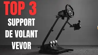 Top 3 des Meilleurs Supports de Volant VEVOR recommand&eacute;s pour d&eacute;buter en Sim Racing
