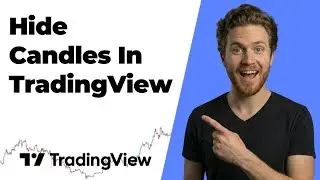 How To Hide Candles In TradingView (2026 Easy Guide)