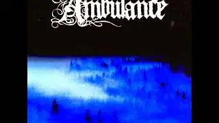 Ambulance  - The End of Our Time (2004)