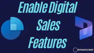 Configure digital sales in D365 Sales Hub - 2024 Release Wave 1 How To