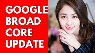 Google Broad Core Algorithm Update