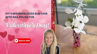 DIY 5 Min Marbleized Bud Vase with Nail Polish for Valentine's Day