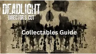 Deadlight | All Collectables Guide | PS4