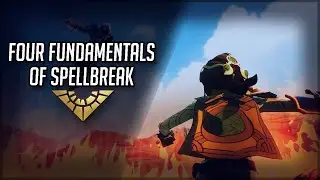 The Four Fundamentals of Spellbreak | OSK Spellbreak Tutorial
