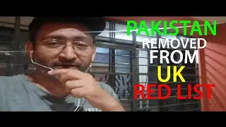Pakistan removed from UK Red list ALHAMADULILLAH | Good News from UK 🇬🇧