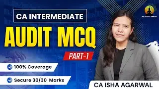 CA Inter Audit MCQ Part 1 | CA Inter Paper 5- Audit | CA Isha Agarwal