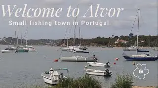Welcome to Alvor, a small fishing town | places to see in Portugal