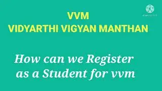 How to do Individual Student Registration for VVM Examination