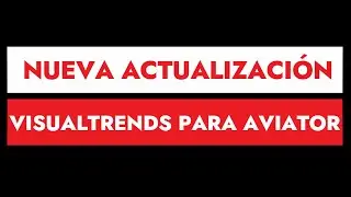 Nueva Actualizacion VisualTrends Para Aviator #aviatorspribe #spribe #aviator