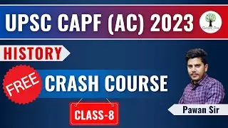History | Class - 8 | FREE Crash Course | UPSC CAPF (AC) 2023 | Success Tree